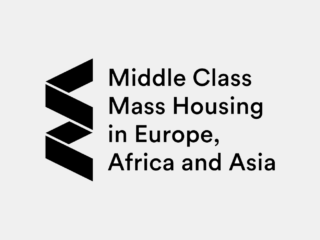 MCMH: Middle Class Mass Housing in Europe, Africa and Asia